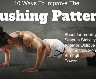 10 Ways to Improve the PUSHING Pattern