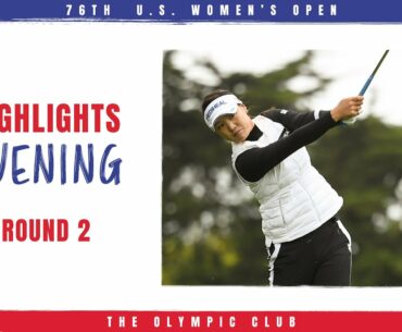 2021 U.S. Women's Open Highlights: Round 2, Evening