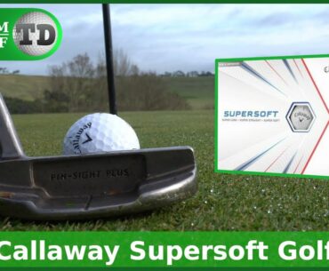The 2021 Callaway Supersoft Golf Ball Review