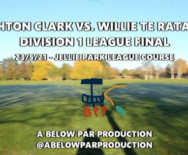 Group 1 Final: Willie Te Ratana vs. Ashton Clark | Christchurch Disc Golf League 2021 | ABPP