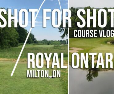 Shot for Shot Royal Ontario Golf Club - Ep. 5 Course Vlog