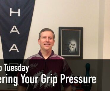 Ep30 - Grip Pressure