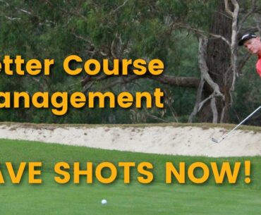 Lower golf scores | course management