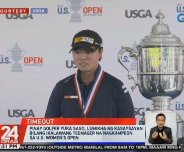 Pinay Golfer Yuka Saso, lumikha ng kasaysayan bilang ikalawang teenager na nagkampeon ... | 24 Oras