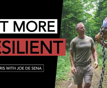 How You Can Build Resilience / Joe De Sena and Nick Morris