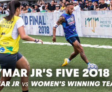 Neymar Jr's Five 2018: Neymar Jr vs Women's Winning Team | Five-A-Side Football Tournament