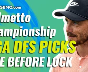 PALMETTO CHAMPIONSHIP PGA DFS LIVE BEFORE LOCK DAILY FANTASY GOLF FOR DRAFTKINGS & FANDUEL