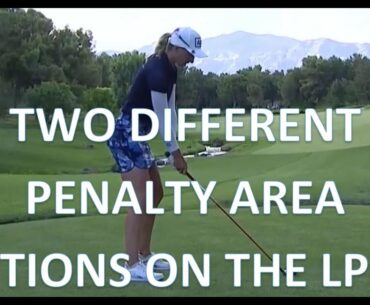 Two Different Penalty Area Options on the LPGA - Golf Rules Explained