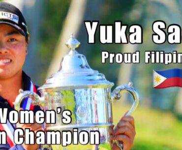 Yuka Saso | US Women’s Open Champion, first Filipino from the Philippines to win major champion