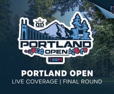 Portland Open Presented by Dynamic Discs | Final Round