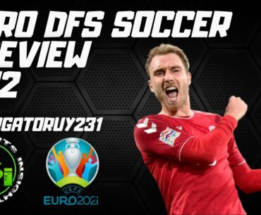 Euro DFS Soccer Preview - 6.12 Draftkings Picks