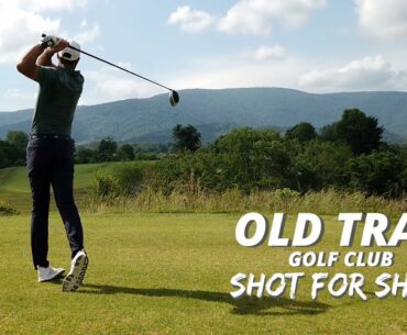 Old Trail Golf Club in Crozet, Virginia Shot-for-Shot