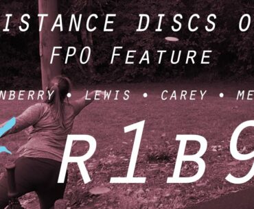 2021 RESISTANCE DISCS OPEN | R1B9 FPO FEATURE CARD | Quesenberry, Lewis, Carey, Mertsch