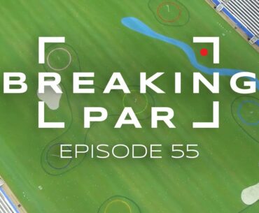 Breaking Par: Episode 55 @ The Cotton Bowl with Andy Roddick