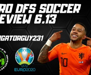 Euro DFS Soccer Preview - 6.13 Draftkings Picks