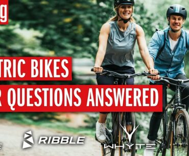 Electric Bikes For Beginners: 7 Essential Questions Answered | Electric Bike Q&A | Cycling Weekly