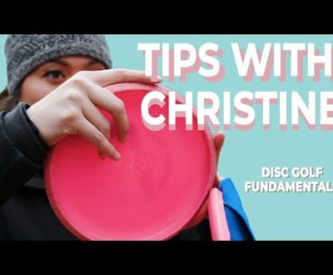 Tips With Christine - Disc Golf Fundamentals