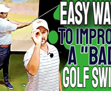 How To Easily Improve A BAD Golf Swing | SIMPLE Golf Swing Tips