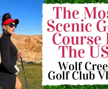 Wolf Creek Golf Club Vlog with Fit Golfer Girl!