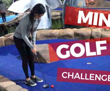 Mini Golf Challenge Ft. @Shee Golfs