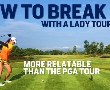 How to Break 70 with Lady Pro - THIS IS MORE RELEVANT TO YOU & ME THAN THE PGA TOUR