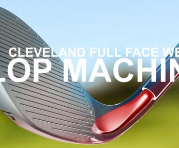 GOLF FLOP SHOT MACHINE Full Face Cleveland RTX Wedge