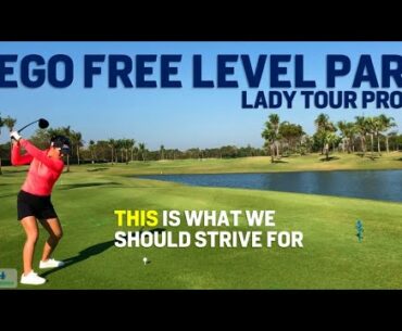 EGO FREE GOLF with LADY PRO - THIS IS SIMPLE GOLF - Jackie Chulya