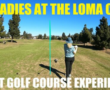 Ladies at The Loma Club | First Golf Course Experience