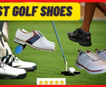 Best Golf Shoes For Walking - Take A Look At Our Favourites || Best Golf Shoes 2021