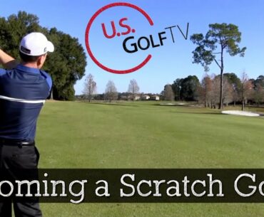 How to Be a Scratch Golfer - The Secret to Playing Scratch Golf in 2021