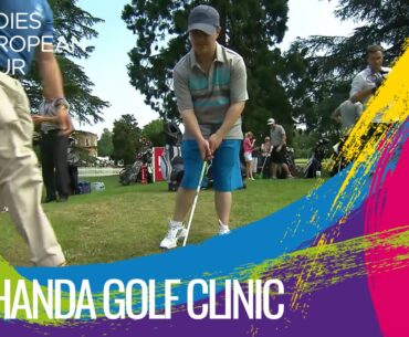 The ISPS HANDA Golf Clinic at Ladies European Masters