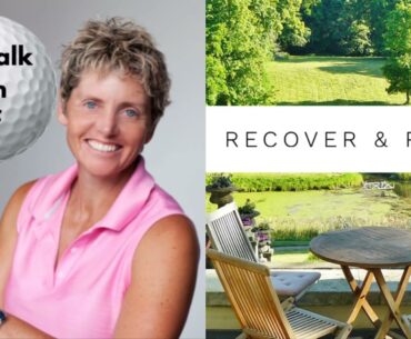Golf Talk With Tiff:  Recover And Reset