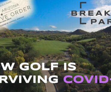 How Golf is Surviving COVID-19 [Breaking Par Special]