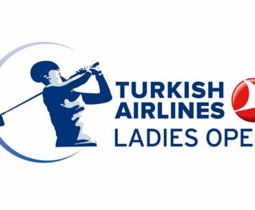 Turkish Airlines Ladies Open 2014 - Round 1 - Ladies European Tour Golf