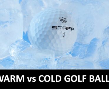 Warm vs Cold Golf Balls