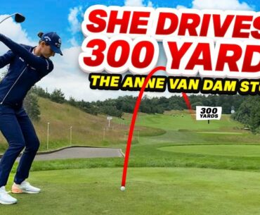 SHE HITS IT 300 YARDS - The Anne Van Dam story