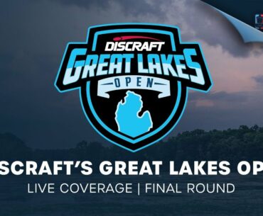 Discraft's Great Lakes Open | Final Round