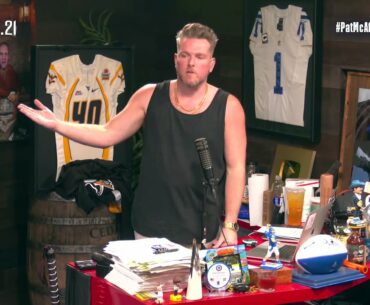 The Pat McAfee Show | Tuesday July 27th, 2021