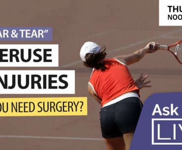 “Wear and Tear” Overuse Injuries  Causes, Prevention, Do You Need Surgery (Ask Dr. B LIVE Ep.001)