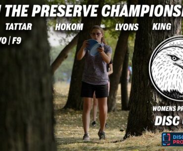 2021 The Preserve Championship | RD2 F9 | Tattar, Hokom, Lyons, King