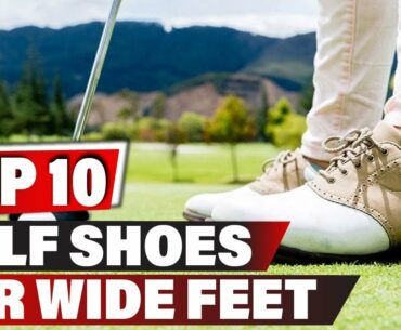 Best Golf Shoes for Wide Feet In 2021 - Top 10 New Golf Shoes for Wide Feets Review
