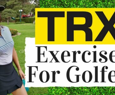 TRX Golf Exercises That Will Increase Your Driving Distance!
