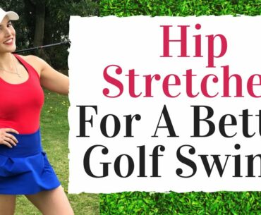 The Best Hip Stretches For Golfers!