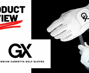 PRODUCT REVIEW || GX GOLF GLOVES  #bettercabretta
