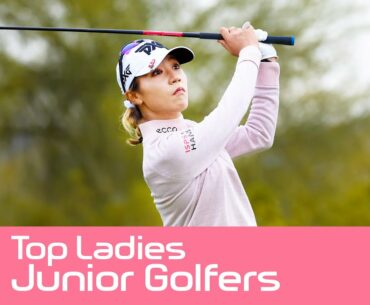 The Top Ladies Junior Golfers In The World | Trans World Sport