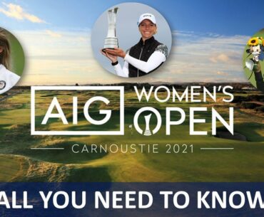 2021 AIG Women's Open All You Need to Know