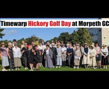 Morpeth Ladies Hickory Golf day by Timewarp Golf