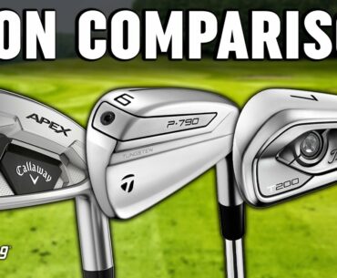 Golf Irons Comparison | TaylorMade P790 (2019) vs Callaway Apex 21 vs Titleist T200 (2019)