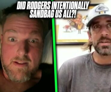 Was Aaron Rodgers Intentionally Sandbagging This Offseason To Throw People Off?