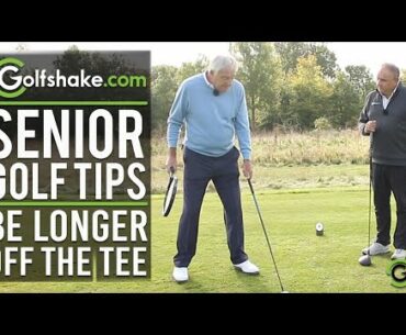 Drive The Ball Further Off The Tee - SENIOR GOLF TIPS